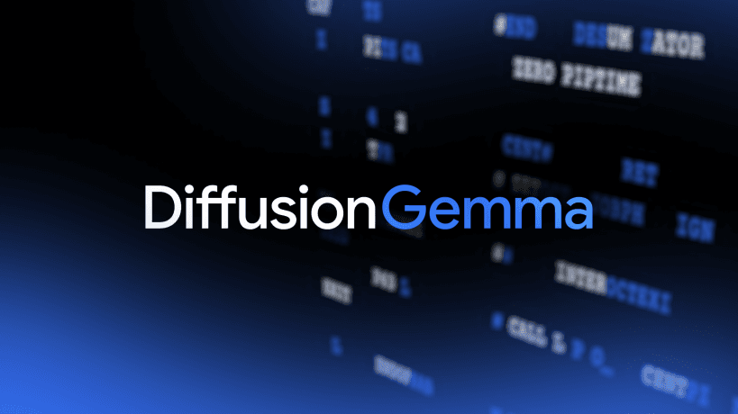 DiffusionGemma: Google DeepMind's 4x Faster Text Diffusion MoE Model